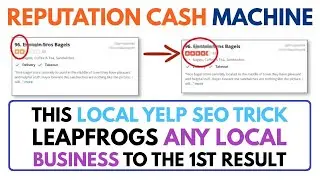 Reputation Cash Machine Review Bonus - Fix Bad Yelp Reviews & Close 7-8 $1,000 Deals Per Day