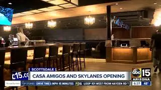 Casa Amigos and Skylanes opening in Scottsdale