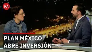 Plan México permite inversión mixta nacionales y extranjeras | Así vamos con Sofía Ramírez Aguilar