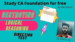 DIRECTION SENSE TEST (Complete ICAI module) | Logical Reasoning | By Vishnu Sir #cafoundation #icai