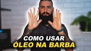 COMO USAR OLEO PARA BARBA DA FORMA CORRETA | BARBA PRETA