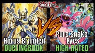 Horus Branded vs Pure Snake-Eyes - High Rated Duelingbook | Yu-Gi-Oh!