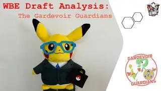 WBE(World Battle Entertainment) Draft Breakdown: Gardevoir Guardians
