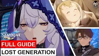 [Full Guide] Lost Generation | Honkai Star Rail
