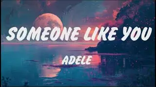Adele - Someone Like You (Lyrics), Arctic Monkeys, Ed Sheeran Perfect, Shape of You