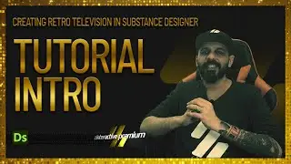 Intro to the Tutorial | Creating Retro Television in Substance Designer | Premium Tutorial Series