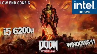 Doom Eternal Intel HD 520 | i5 6200u | Low End Config