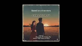 Chad Dita Tu | Lyrics Dharminder Sherpuria | Sunny   Usa | Sad song | 