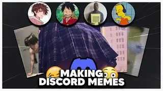 My Friends make Discord Memes!...