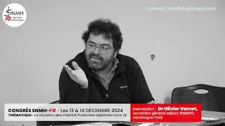 ⚕ CONGRÈS SNMH-FO - La situation des PADHUE | Dr Olivier VARNET