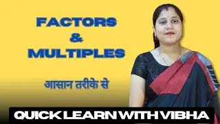 Factors & Multiples Made Easy | Class 6 Maths Chapter | Learn with Vibha