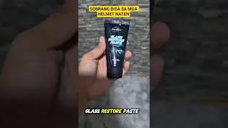 GLASS RESTORE PASTE para sa mga helmet at sidemirror naten #antirain #antifog #acidrain #helmet