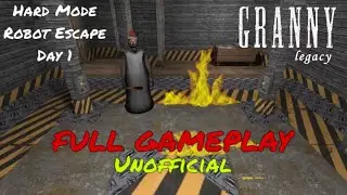 Granny: Legacy (Unofficial) - Hard Mode Robot Escape On Day 1