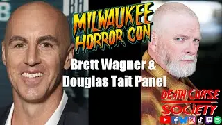 Brett Wagner & Douglas Tait Panel | Milwaukee Horror Con 2025 | Death Curse Society