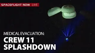 Watch live: NASA's SpaceX Crew-11 Re-entry and Splashdown off California coast