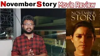 November Story | Review |Tamanna |Pasupathy |Jeyganesh