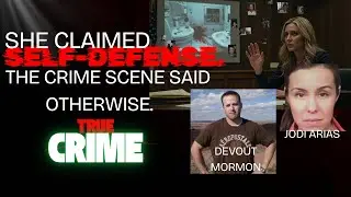 She Claimed Self Defense  The Crime Scene Said Otherwise