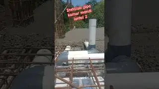 Instalasi pipa kamar mandi lantai 2 #shorts