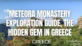 Meteora Monastery Exploration Guide ,The Hidden Gem in Greece | Things To Do In Greece