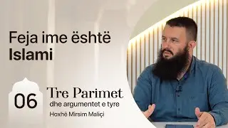06. Feja ime është Islami - Hoxhë Mirsim Maliçi