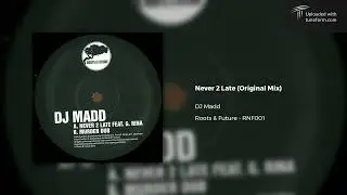 DJ Madd - Never 2 Late (Roots & Future | RNF001) [Reggae Dubstep]