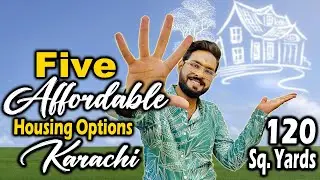 Best Affordable Housing Option in Karachi | Your Guide to Budget-friendly Living | 120 Sqyd Plots