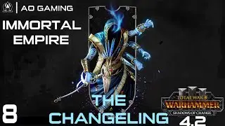 The Changeling [4.2] Legendary Immortal Empire Campaign 8
