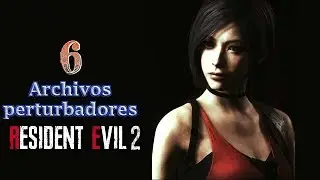 6 Archivos perturbadores de Resident Evil 2 Remake