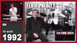 CULTURE ROCK - ELVIS PRESLEY [L'homme qui voulut &ecirc;tre roi - Christian Blachas] M6 - 10.08.1992