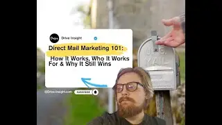 Direct Mail Marketing 101: How It Works, Who It Works For & Why It Still Wins