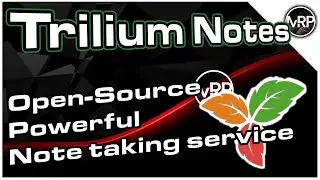 Trilium Next Notes | Приложение для создания заметок с открытым исходным кодом | Серия лабораторн...