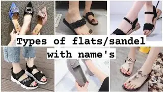 Types of flats/sandals with names for girls and women