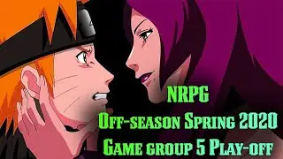 Nrpg/Нрпг Турнирная игра 5-ой группы. 