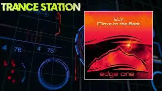 ELV - Move to the Beat (Extended Mix) [EDGE ONE]