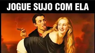 Seduzir Mulheres &eacute; Um Jogo, e Aqui Est&aacute; o Truque &mdash; Psicologia Sombria Maquiav&eacute;lica