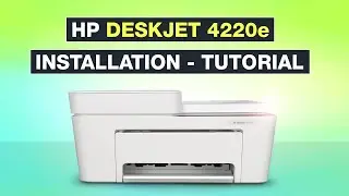 HP DeskJet 4220e Installation und Einrichtung | Tutorial Smartphone & PC – Testventure