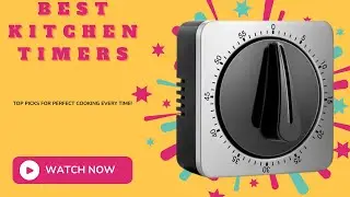Best Kitchen Timer | Top Kitchen Product 2025