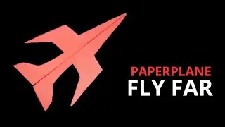 HOW TO FOLD A PAPER PLANE EASY &ndash; FLY HIGH & STABLE!
