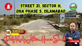 4k Street 21 Sector H, DHA Phase 5, Islamabad Overview || Episode 16 || Daily Vlog by Akhtar Jamali