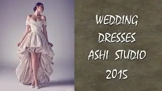 Wedding dresses 2015 Ashi Studio