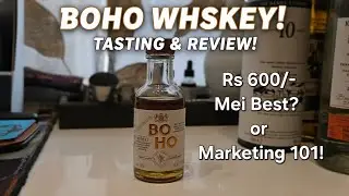BOHO Whiskey Review: Sirf ₹600 Mein Best Whiskey?