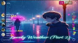 |  LOVELY WEATHER PART 2  |  MC INSANE VIBE | NEW SONG  | LATE-NIGHT EMOTIONAL SONGS  | #mcinsane 