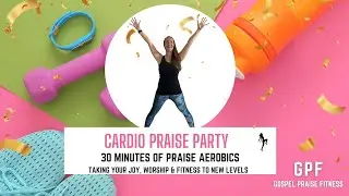 GOSPEL PRAISE FITNESS CHRISTIAN WORKOUTS