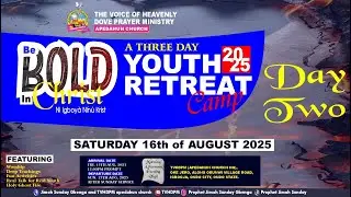 YOUTH RETREAT 2025 || DAY THREE MSONTHEME: BE BOLD IN CHRIST (Acts 4:31)