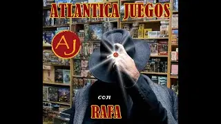ATLANTICA JUEGOS * Rafael Gomez 🎲 Sorpresas y Curiosidades 🎲