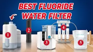 Best Fluoride Water Filter 2025: Which Filters Actually Remove Fluoride?