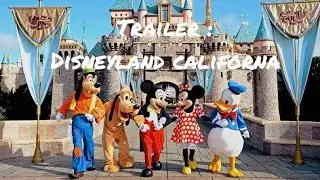 Trailer / Teaser Disneyland California