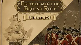 Establishment of British Rule | B.Ed entrance exam 2026 |  #history #bed 