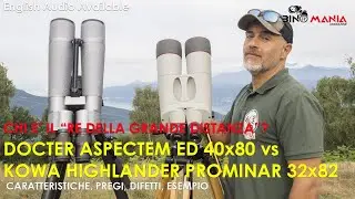 Chi &egrave; il re della lunga distanza? Docter Aspectem 40x80 ED vs Kowa Highlander Prominar 32x82