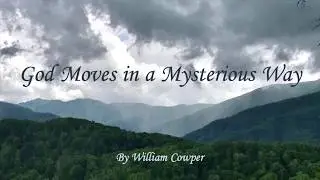 God Moves in a Mysterious Way